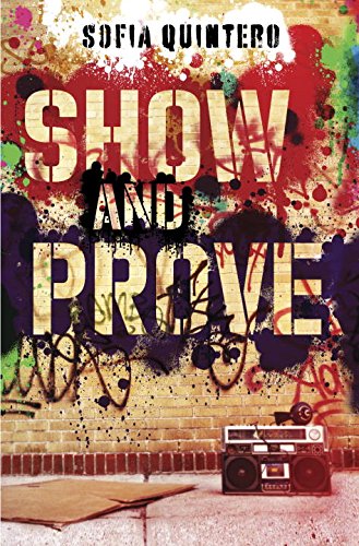 Show and Prove - Sofia Quintero