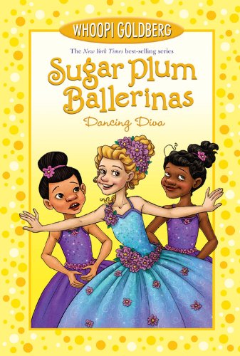 Sugar Plum Ballerinas #6 Dancing Diva - Whoopi Goldberg & Deborah Underwood