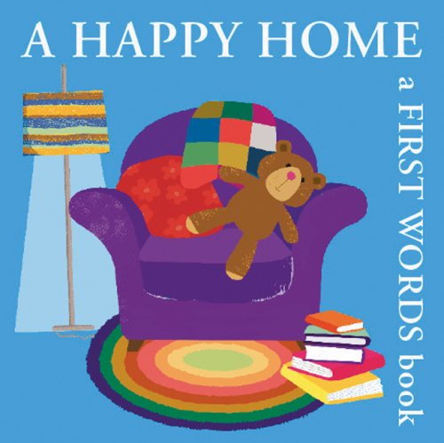 A Happy Home: A First Words Book