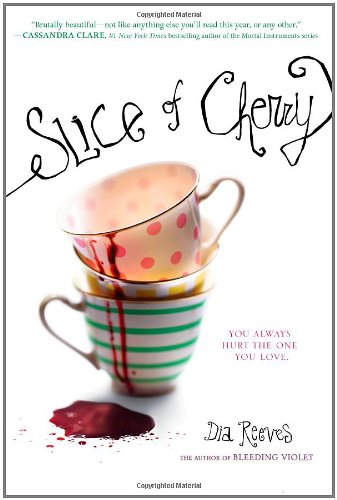 Slice of Cherry  - Dia Reeves