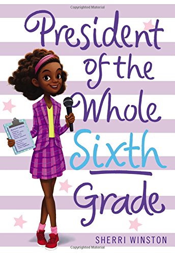 President of the Whole Sixth Grade - Sherri Winston