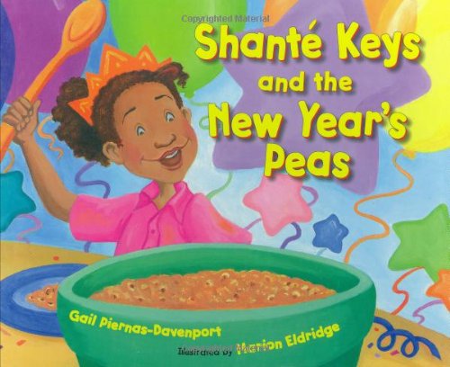 Shanté Keys and the New Year’s Peas - Gail Piernas-Davenport