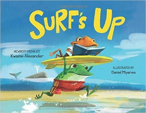 Surf’s Up - Kwame Alexander