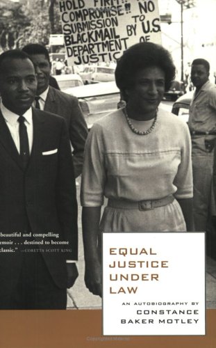 Equal Justice Under Law: An Autobiography – Constance Baker Motley