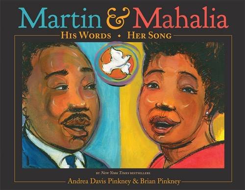 Martin & Mahalia: His Words, Her Song – Andrea Davis Pinkney