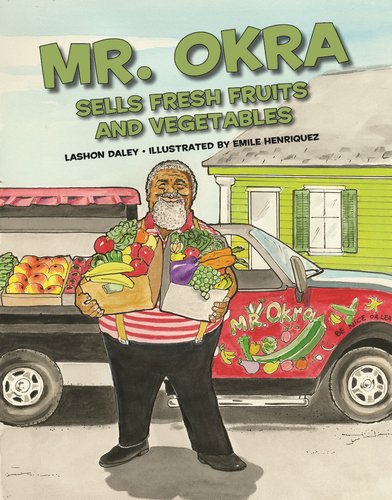 Mr. Okra Sells Fresh Fruits and Vegetables - Lashon Daley