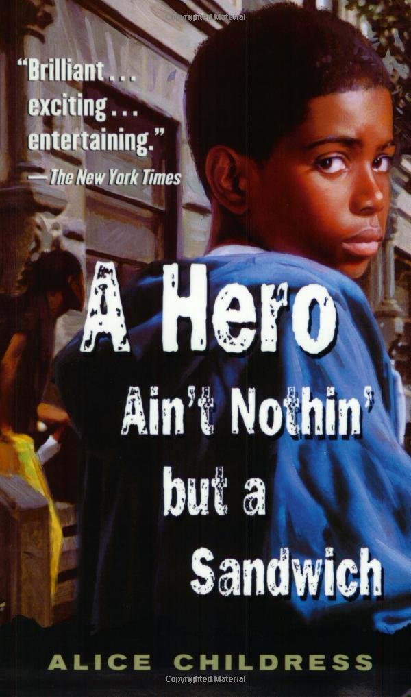 A Hero Ain't Nothin' but a Sandwich (1973) – Alice Childress