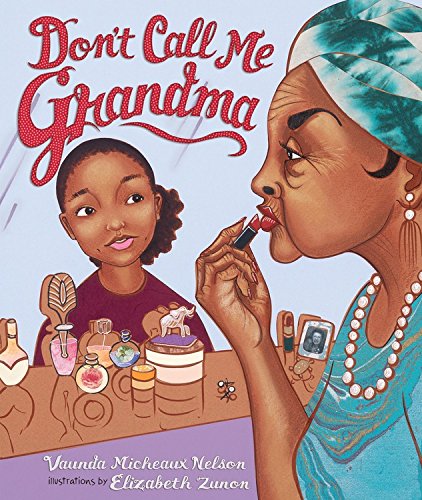 Don’t Call Me Grandma - Vaunda Micheaux Nelson