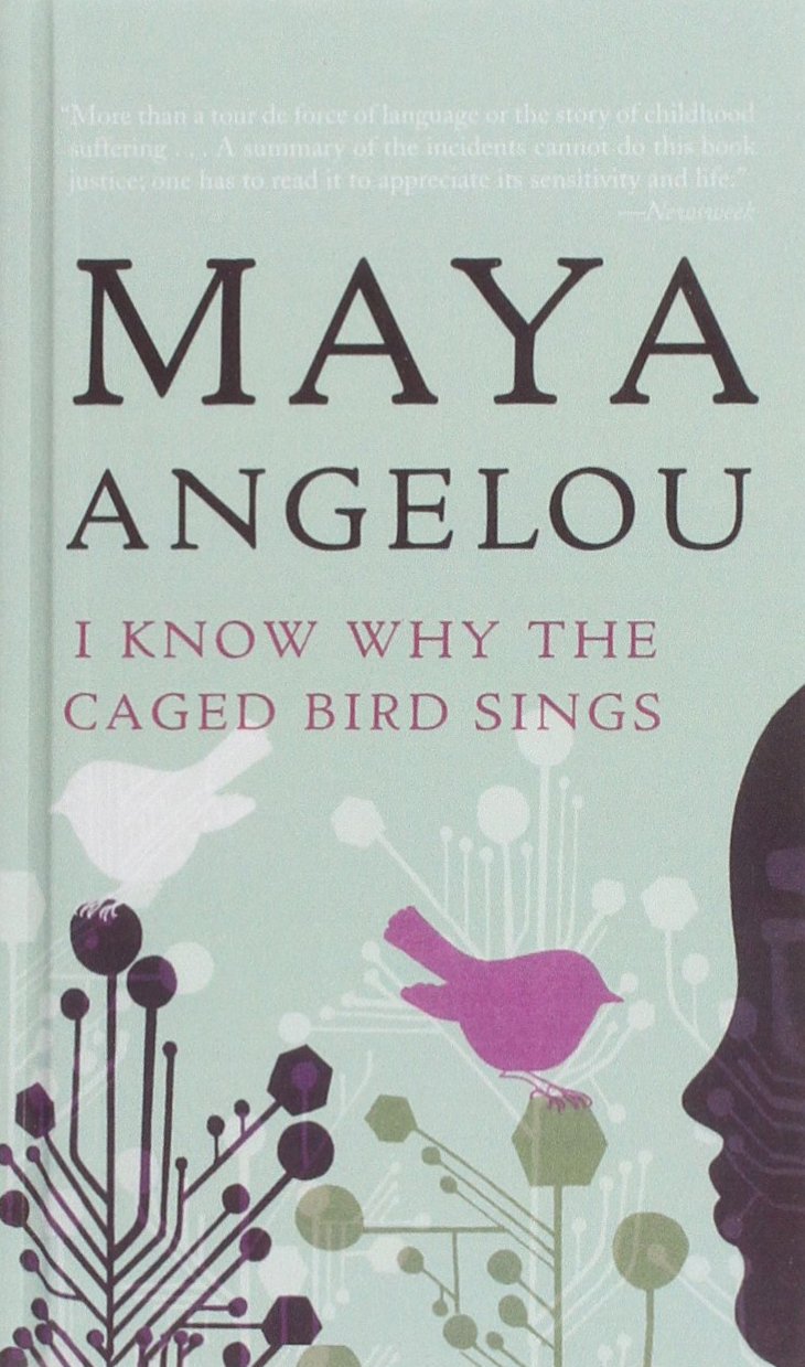 I Know Why the Caged Bird Sings (1969) Maya Angelou