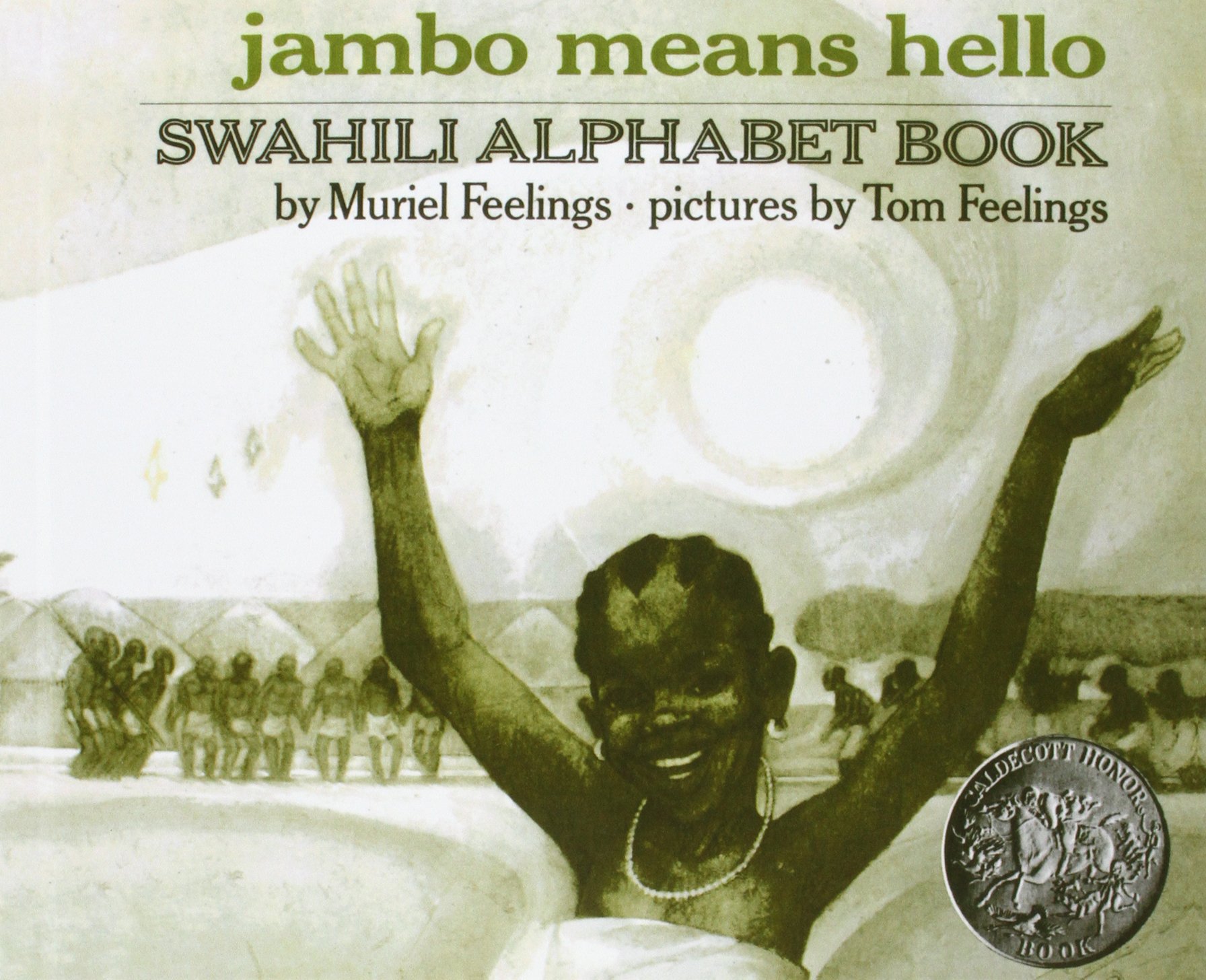 Jambo Means Hello: Swahili Alphabet Book (1974) – Muriel Feelings