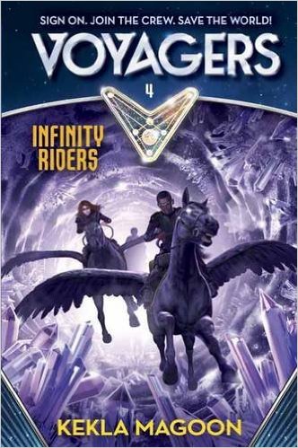 Voyagers: Infinity Riders (Book 4) - Kekla Magoon