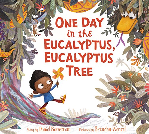 One Day in the Eucalyptus, Eucalyptus Tree – Daniel Bernstrom