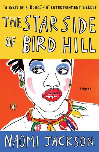 The Star Side of Bird Hill: A Novel - Naomi Jackson 