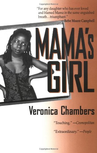 Mama’s Girl – Veronica Chambers 