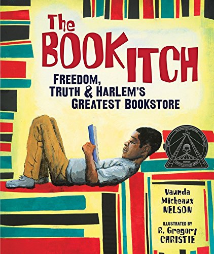 The Book Itch: Freedom, Truth, and Harlem's Greatest Bookstore - Vaunda Micheaux Nelson 