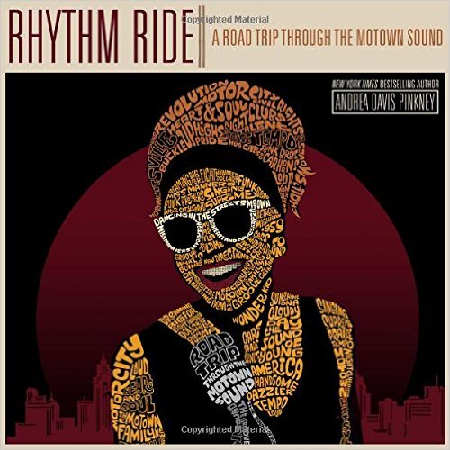 Rhythm Ride: A Road Trip Through the Motown Sound - Andrea Davis Pinkney 
