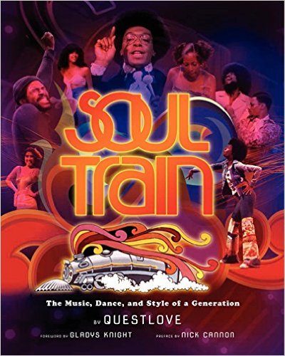 Soul Train: The Music, Dance, and Style of a Generation – Questlove 