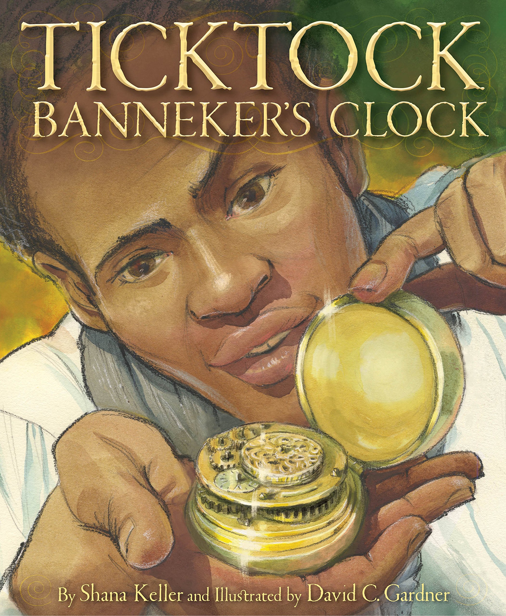 Ticktock Banneker’s Clock – Shana Keller