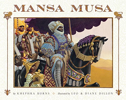 Mansa Musa: The Lion of Mali 