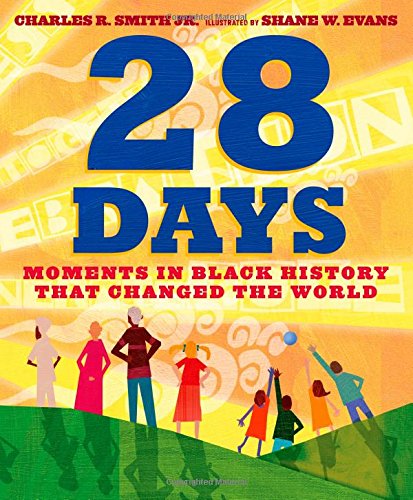28 Days: Moments in Black History that Changed the World 